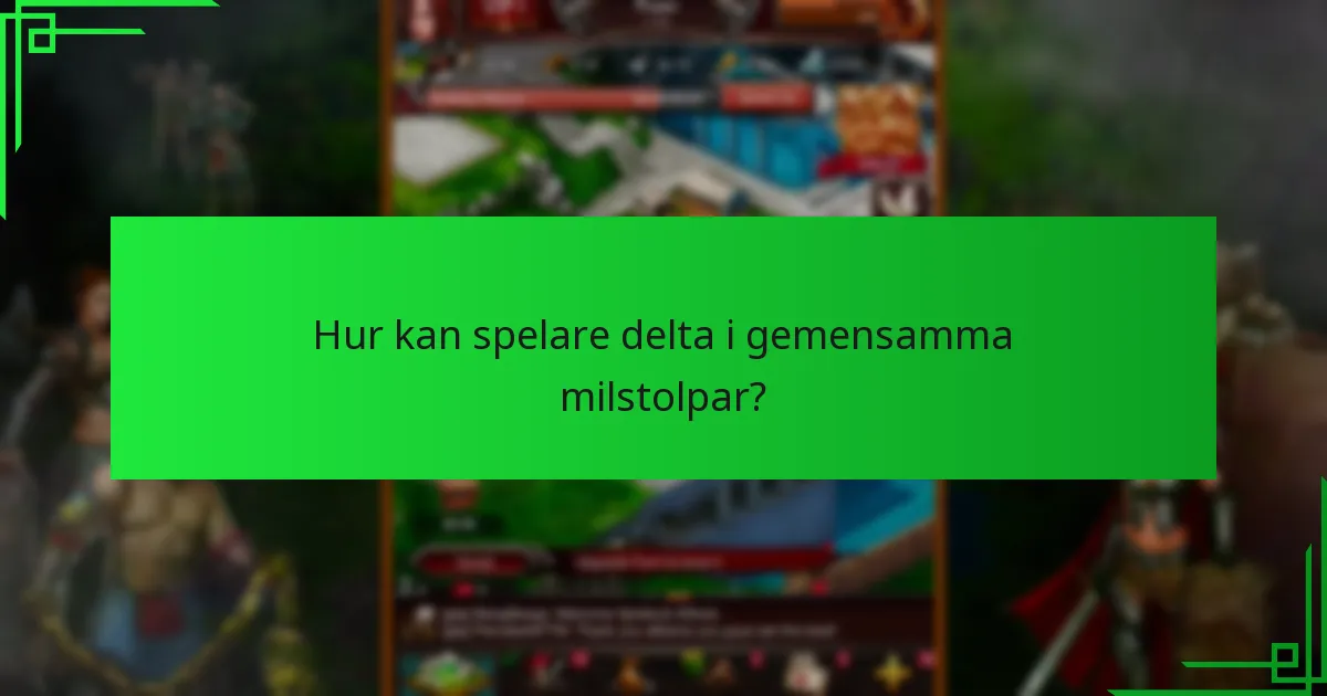 Vilka priser kan spelare tjäna genom gemensamma milstolpar?