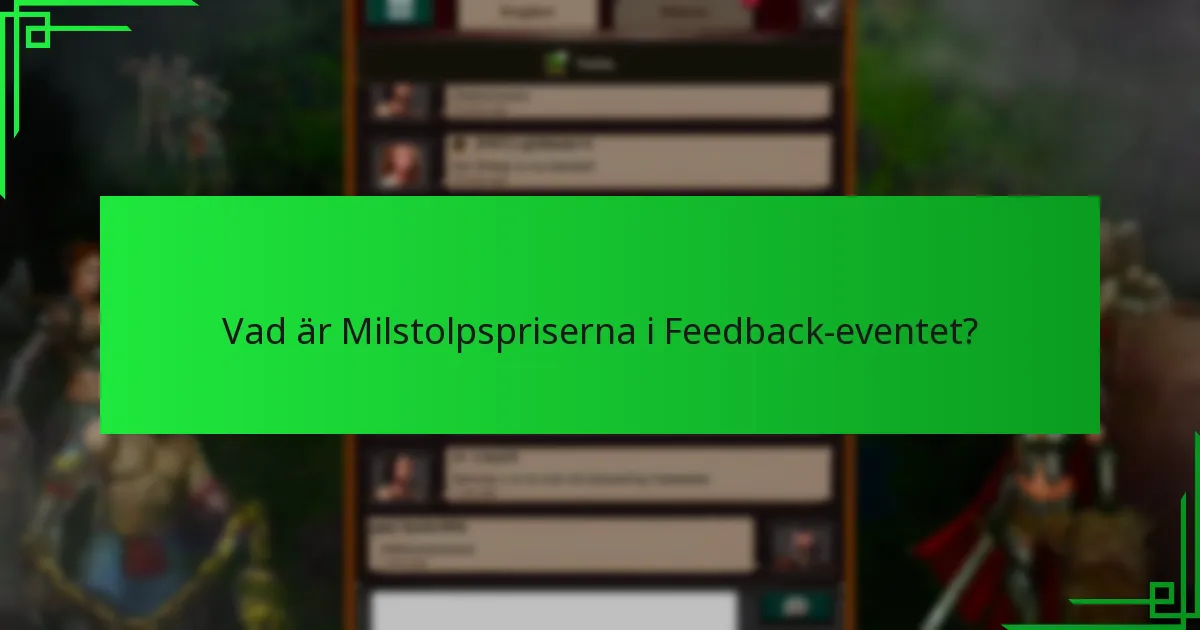 Vilka in-game-köp kan förbättra deltagandet i Feedback-eventet?