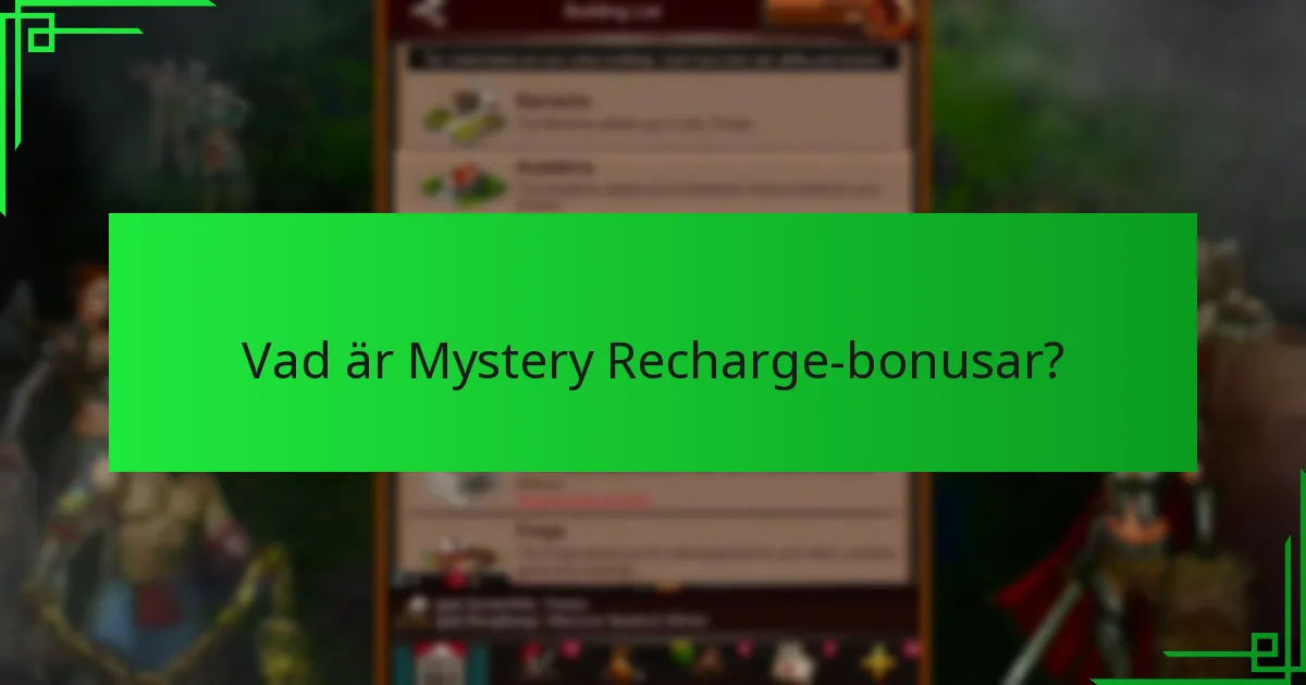 Hur jämför sig Mystery Recharge-bonusar med andra belöningar?