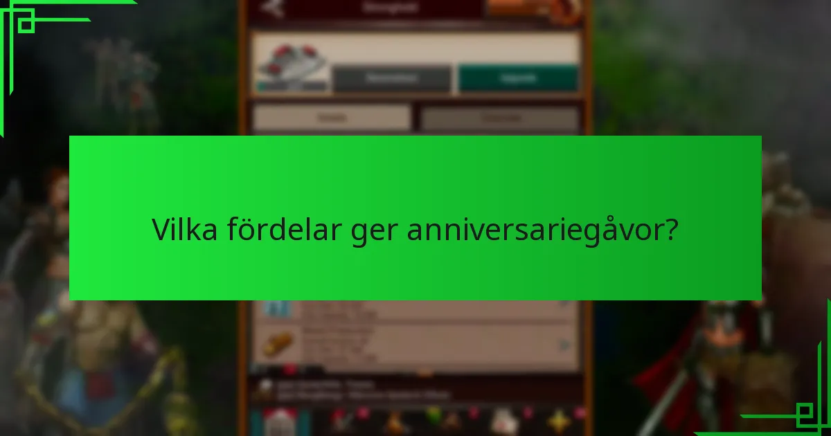 Vilka strategier kan maximera användningen av anniversariegåvor?
